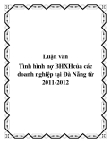 Tiểu luận: Tình hình nợ BHXHcủa các doanh nghiệp tại Đà Nẵng từ 2011-2012