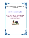 BÁO CÁO TỔNG KẾT KHOA HỌC VÀ KỸ THUẬT ĐỀ TÀI CẤP NHÀ NƯỚC SỬ DỤNG EMZYM TRONG CHẾ BIẾN ĐỒ UỐNG GIÀU DINH DƯỠNG TỪ RAU