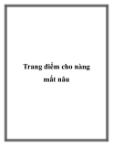 Trang điểm cho nàng mắt nâu