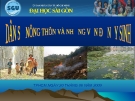 Tiểu luận: Thực trạng, nguyên nhân, hậu quả và giải pháp dân số nông thôn và những vấn đề nảy sinh