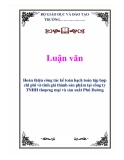 Luận văn: Hoàn thiện công tác kế toán hạch toán tập hợp chi phí và tính giá thành sản phẩm tại công ty TNHH thƣơng mại và sản xuất Phú Đường