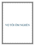 VỢ TÔI ỐM NGHÉN