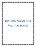 TRUYỆN NGẮN HAY VÀ CẢM ĐỘNG