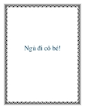 Ngủ đi cô bé!