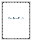 Can đảm để yêu