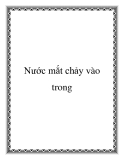 Nước mắt chảy vào trong