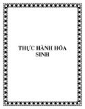 THỰC HÀNH HÓA SINH