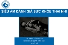 Siêu âm đánh giá sức khỏe thai nhi - Ths.Bs Hà Tô Nguyên