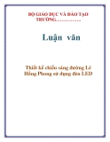 Luận văn:  Thiết kế chiếu sáng đường Lê Hồng Phong sử dụng đèn LED