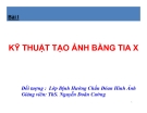 KỸ THUẬT TẠO ẢNH BẰNG TIA X