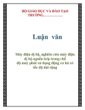  Luận văn: Máy điện dị bộ, nghiên cứu máy điện dị bộ nguồn kép trong chế độ máy phát sử dụng động cơ lai có tốc độ dải rộng