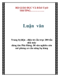 Luận văn: Trang bị điện - điện tử cầu trục 200 tấn nhà máy đóng tàu Phà Rừng. Đi sâu nghiên cứu mô phỏng cơ cấu nâng hạ hàng