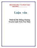 Luận văn: Thiết Kế Hệ Thống Chuông Truyền Lệnh Trên Tàu Thủy