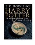 HARRY POTTER VÀ NHỮNG THÁNH TÍCH CỦA TỬ THẦN