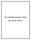 Máy ảnh không gương lật - Những điều cần biết (Phần I)