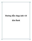 Hướng dẫn chụp ảnh với đèn flash