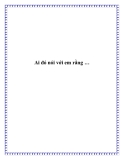 Ai đó nói với em rằng