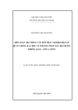 luận văn: BIÊN SOẠN HỆ THỐNG CÂU HỎI TRẮC NGHIỆM KHÁCH QUAN TRONG DẠY HỌC VỀ PHƯƠNG PHÁP TỌA ĐỘ TRONG KHÔNG GIAN – LỚP 12 THPT