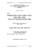 ĐỀ TÀI :  MARKETING XUẤT KHẨU THỦY SẢN VIỆT NAM VÀO THỊ TRƯỜNG NHẬT BẢN