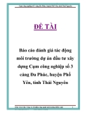 Báo cáo đánh giá tác động môi trường dự án đầu tư xây dựng Cụm công nghiệp số 3 cảng Đa Phúc, huyện Phổ Yên, tỉnh Thái Nguyên