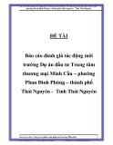 Báo cáo đánh giá tác động môi trường Dự án đầu tư Trung tâm thương mại Minh Cầu – phường Phan Đình Phùng – thành phố Thái Nguyên -  Tỉnh Thái Nguyên