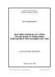 luận văn: QUÁ TRÌNH CHUẨN BỊ LỰC LƯỢNG VÀ KHỞI NGHĨA VŨ TRANG GIÀNH CHÍNH QUYỀN Ở TỈNH CAO BẰNG (1941-1945)