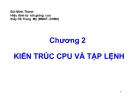 Chương 2: Kiến trúc CPU & tập lệnh