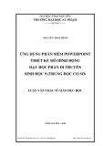 luận văn: ỨNG DỤNG PHẦN MỀM POWERPOINT THIẾT KẾ MÔ HÌNH ĐỘNG DẠY HỌC PHẦN DI TRUYỀN SINH HỌC 9 (TRUNG HỌC CƠ SỞ)