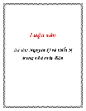 Đề tài: Nguyên lý và thiết bị trong nhà máy điện