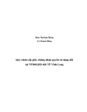 Đề tài: Quy trình cấp giấy chứng nhận quyên sử dụng đất tại VPĐKQSD TP Vĩnh Long
