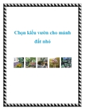 Chọn kiểu vườn cho mảnh đất nhỏ