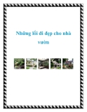 Những lối đi đẹp cho nhà vườn