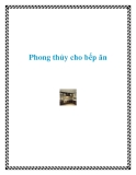 Phong thủy cho bếp ăn