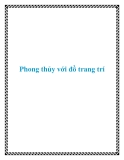 Phong thủy với đồ trang trí