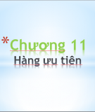 Chương 11 " Hàng ưu tiên"