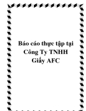 Báo cáo thực tập tại Công Ty TNHH Giấy AFC