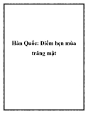 Hàn Quốc: Điểm hẹn mùa trăng mật