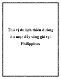 Thú vị du lịch thiên đường du mục đầy sóng gió tại Philippines