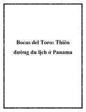 Bocas del Toro: Thiên đường du lịch ở Panama