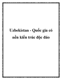 Uzbekistan - Quốc gia có nền kiến trúc độc đáo