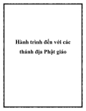 Hành trình đến với các thánh địa Phật giáo.