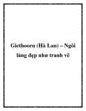 Giethoorn (Hà Lan) – Ngôi làng đẹp như tranh vẽ