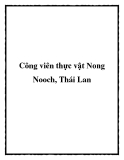 Công viên thực vật Nong Nooch, Thái Lan