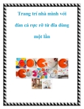 Trang trí nhà mình với đàn cá rực rỡ từ đĩa dùng một lầ