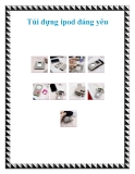 Túi đựng ipod đáng yêu