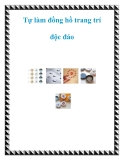 Tự làm đồng hồ trang trí độc đáo