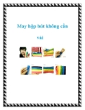 May hộp bút không cần vải