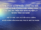 Đề tài: GIẢI PHÁP HOÀN THIỆN CÔNG TÁC BỒI THƯỜNG GIẢI PHÓNG MẶT BẰNG CỦA CÁC DỰ ÁN TRÊN ĐỊA BÀN HUYỆN LÝ NHÂN TỈNH HÀ NAM