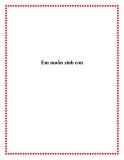 Em muốn sinh con