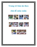 Trang trí bàn ăn theo chủ đề mùa xuân